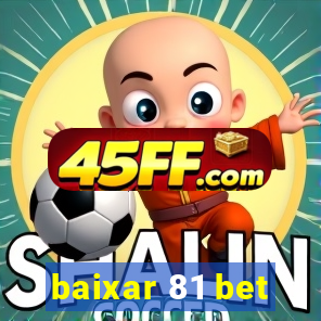 baixar 81 bet